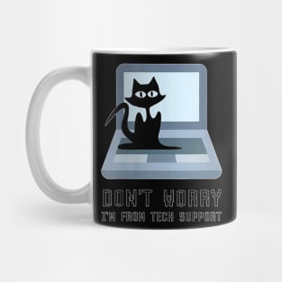 Don't Worry I'm From Ech Support Cute Cat Owner On Computer Mug